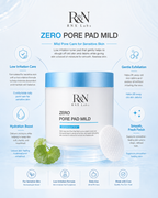 R&N Zero Pore Pad Mild | Low-Irritation Toner Pad for Sensitive Skin